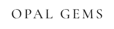 The Opal Gems